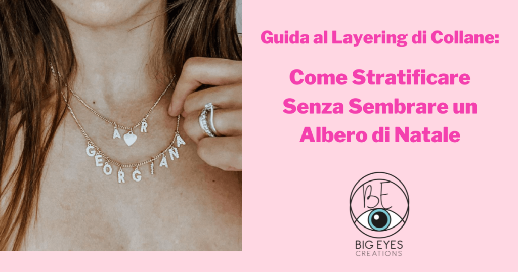 Immagine di copertina con ragazza che indossa layering di collana e titolo: guida al layering di collane